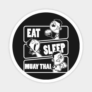 Eat Sleep Muay Thai - Boxer Fighter Hobby Gift graphic Magnet